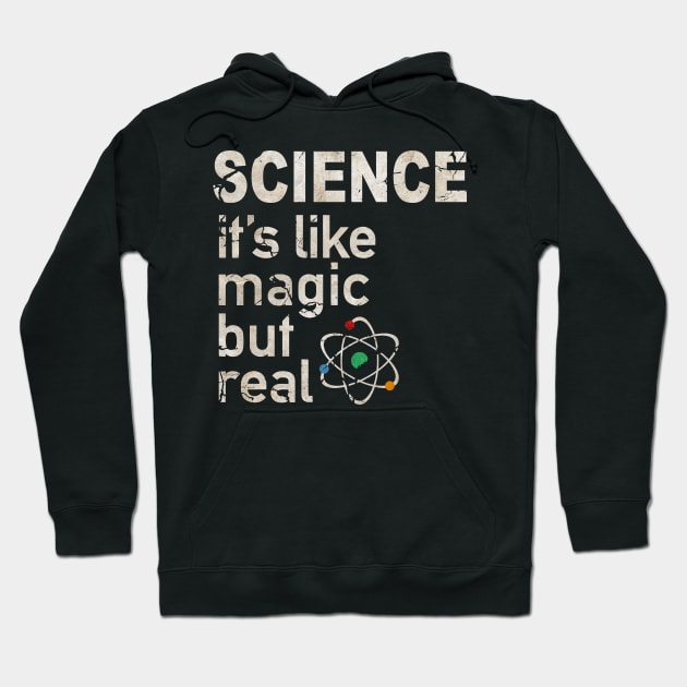 science it's like magic but real Hoodie by Truntlessart